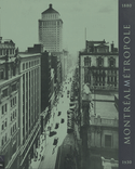 Montréal métropole, 1880 - 1930